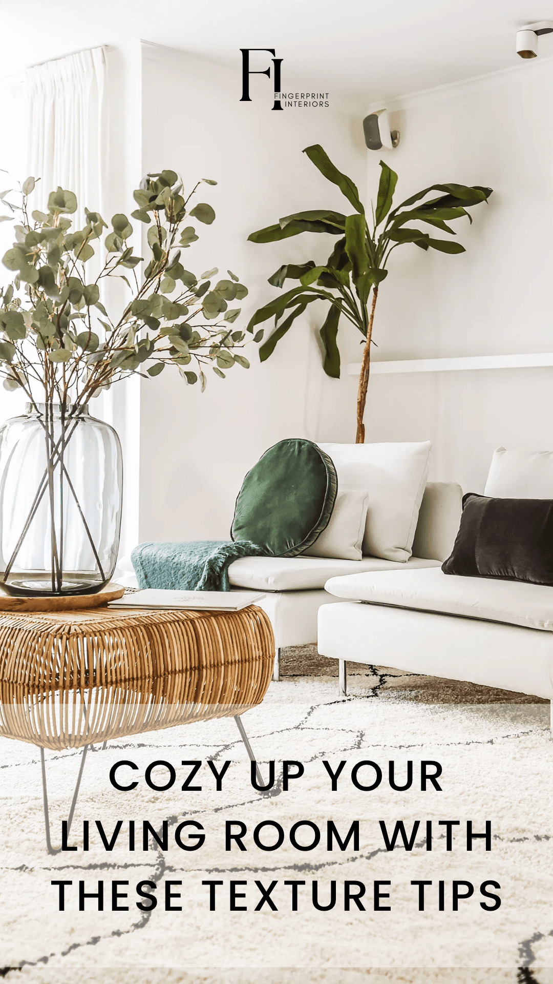 Cozy Up Your Living Room with These Texture Tips - Fingerprint Interiors