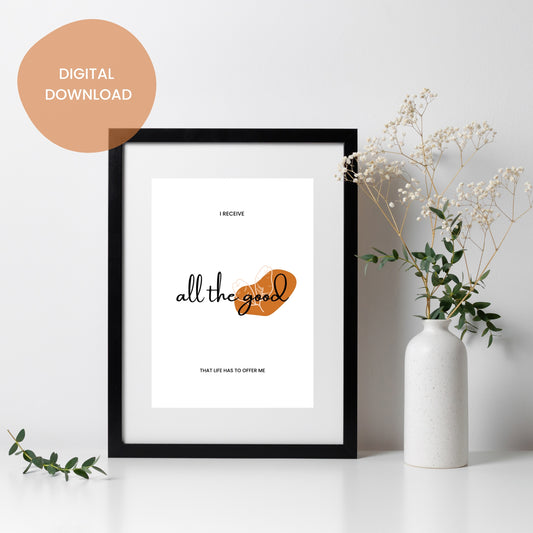 Receive the Good Positive Affirmations - Printable Art