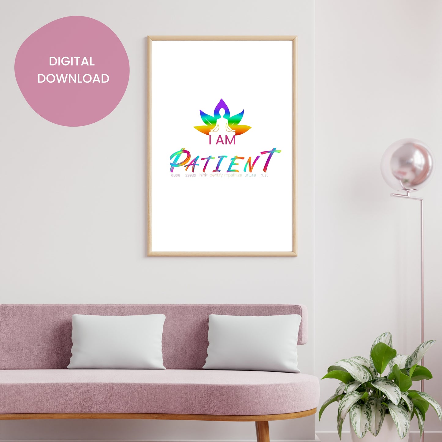 I am patient Positive Affirmations Poster - Printable Wall Art