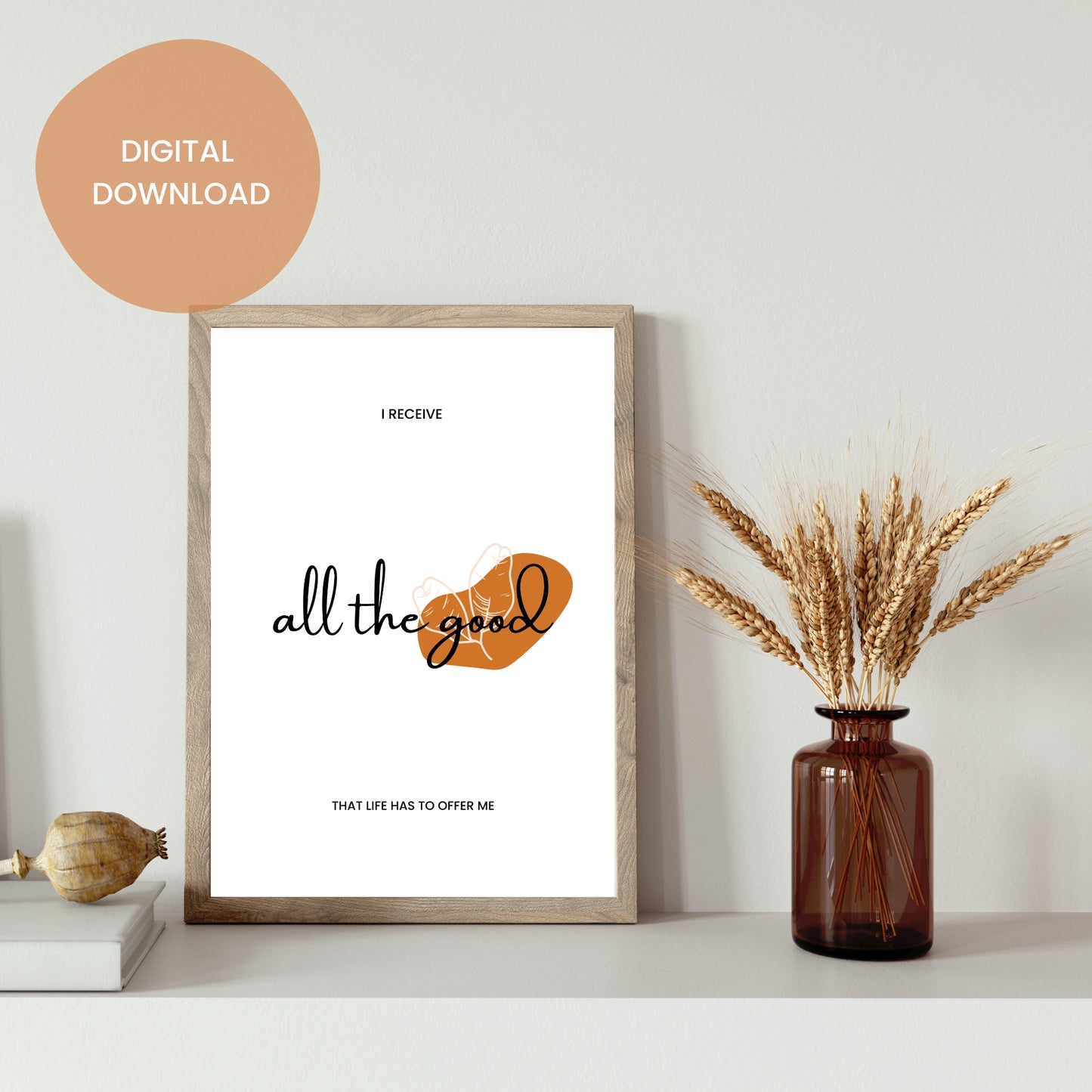 Receive the Good Positive Affirmations - Printable Art