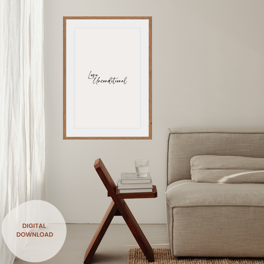 Love Unconditional - Minimalist Printable Art Poster