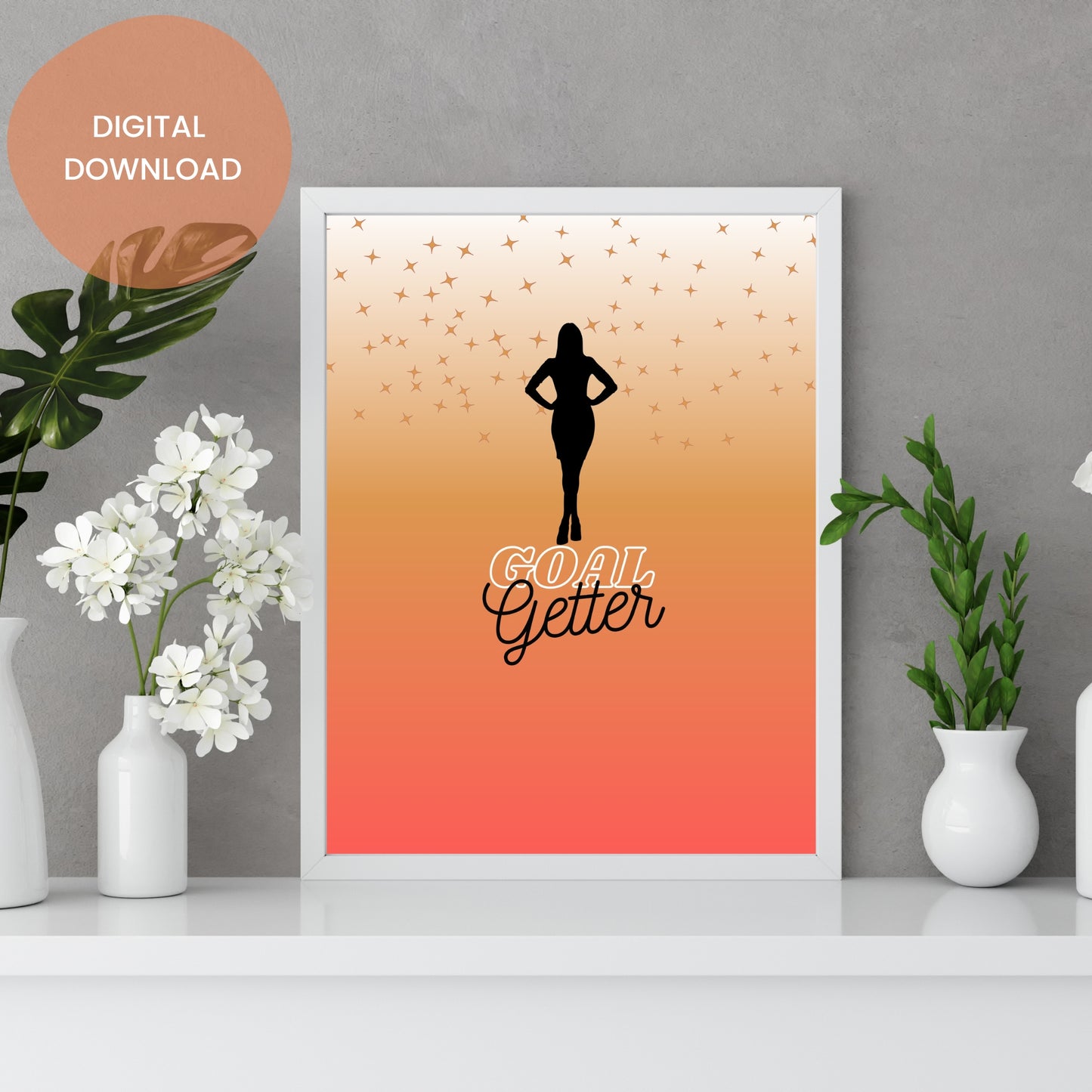 Goal Getter Motivational Quotes for Woman - Printable Art