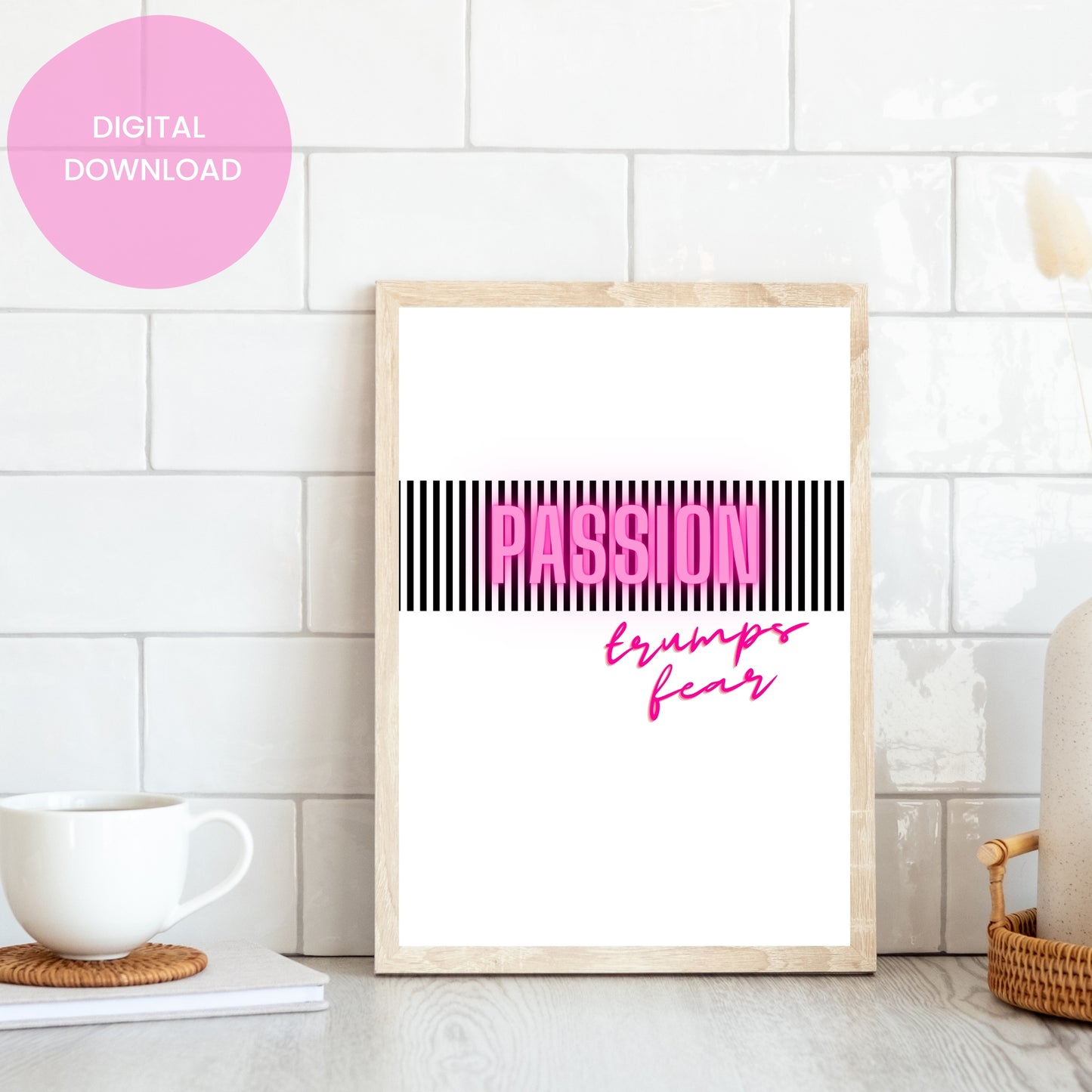 Passion Trumps Fear Inspirational Quotes Digital Art