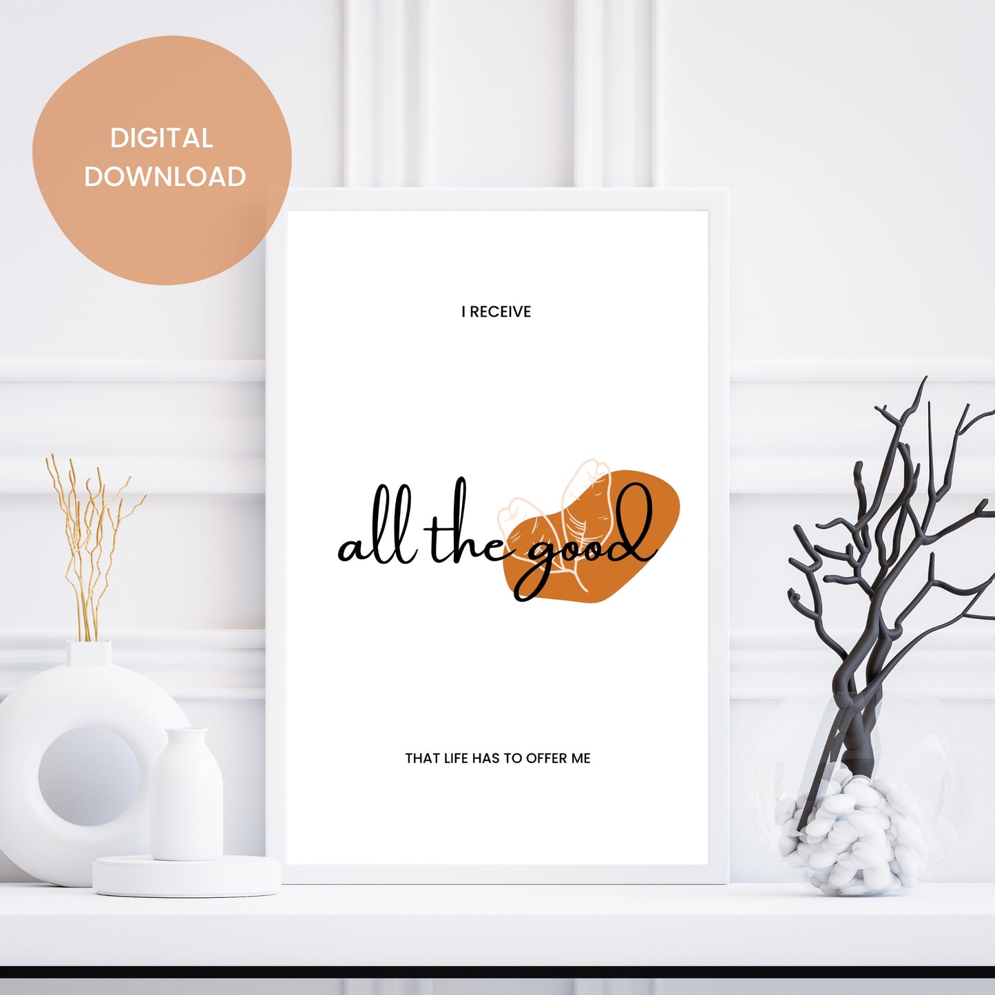 Receive the Good Positive Affirmations - Printable Art