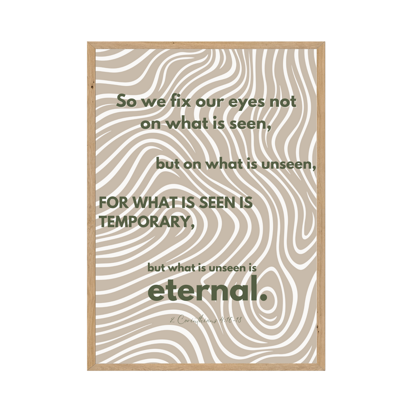 Bold text art with an abstract pattern, emphasizing a focus on eternal values from 2 Corinthians 4:16-18.