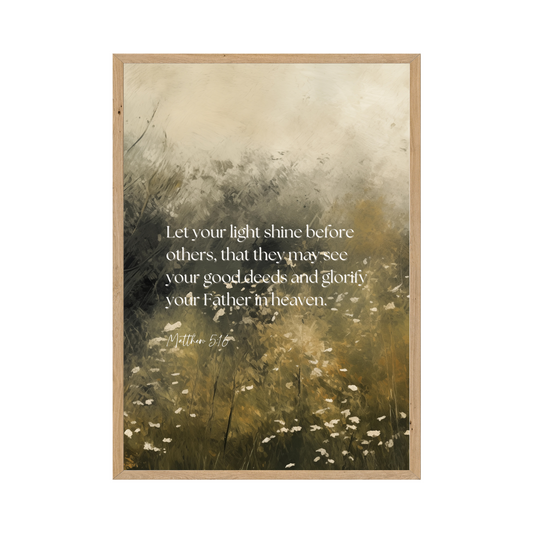 Nature-inspired artwork with Matthew 5:16 quote over a serene field of flowers, designed to uplift and inspire.