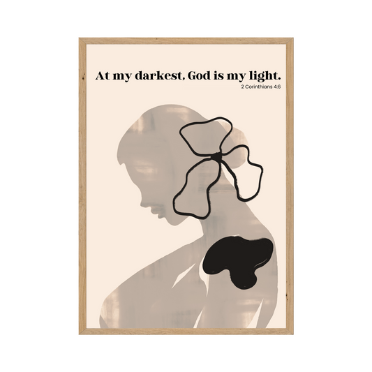 Simple abstract figure with the text 'At my darkest, God is my light' from 2 Corinthians 4:6.