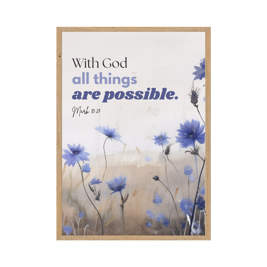 Mark 10:27 - With God all things are possible. Watercolor floral design.