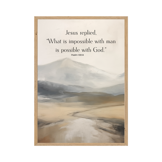 Psalm 139:14 - Jesus replied, "What is impossible with man is possible with God." Serene mountain landscape.