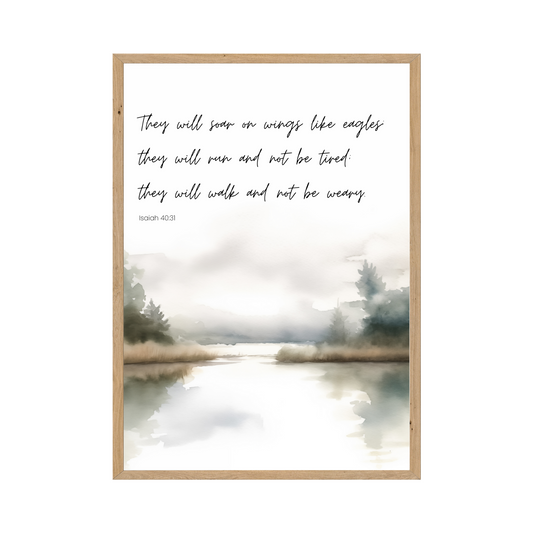 Isaiah 40:31 - They will soar on wings like eagles. Peaceful lake landscape.