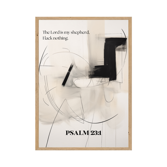 Psalm 23:1 - The Lord is my shepherd, I lack nothing. Minimalist abstract art.