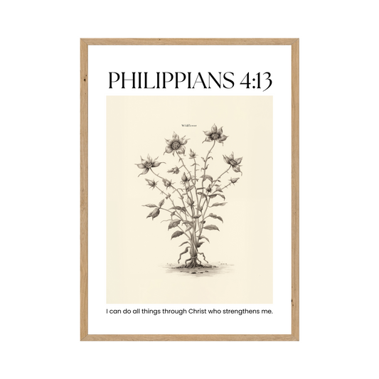 Philippians 4:13 - I can do all things through Christ. Wildflower botanical illustration.