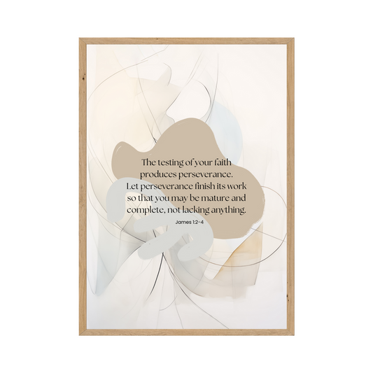 James 1:2-4 - The testing of your faith produces perseverance. Modern abstract design.