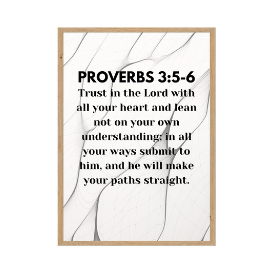 Proverbs 3:5-6 - Trust in the Lord with all your heart. Abstract black and white design.