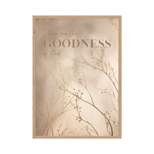 I have seen the goodness of God. Elegant gold-embossed art.