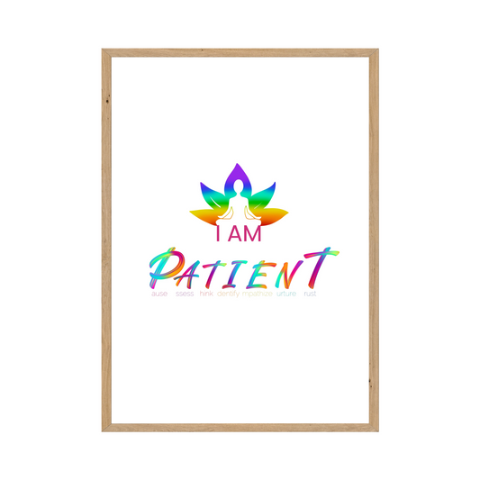 I am patient Positive Affirmations Poster - Printable Wall Art